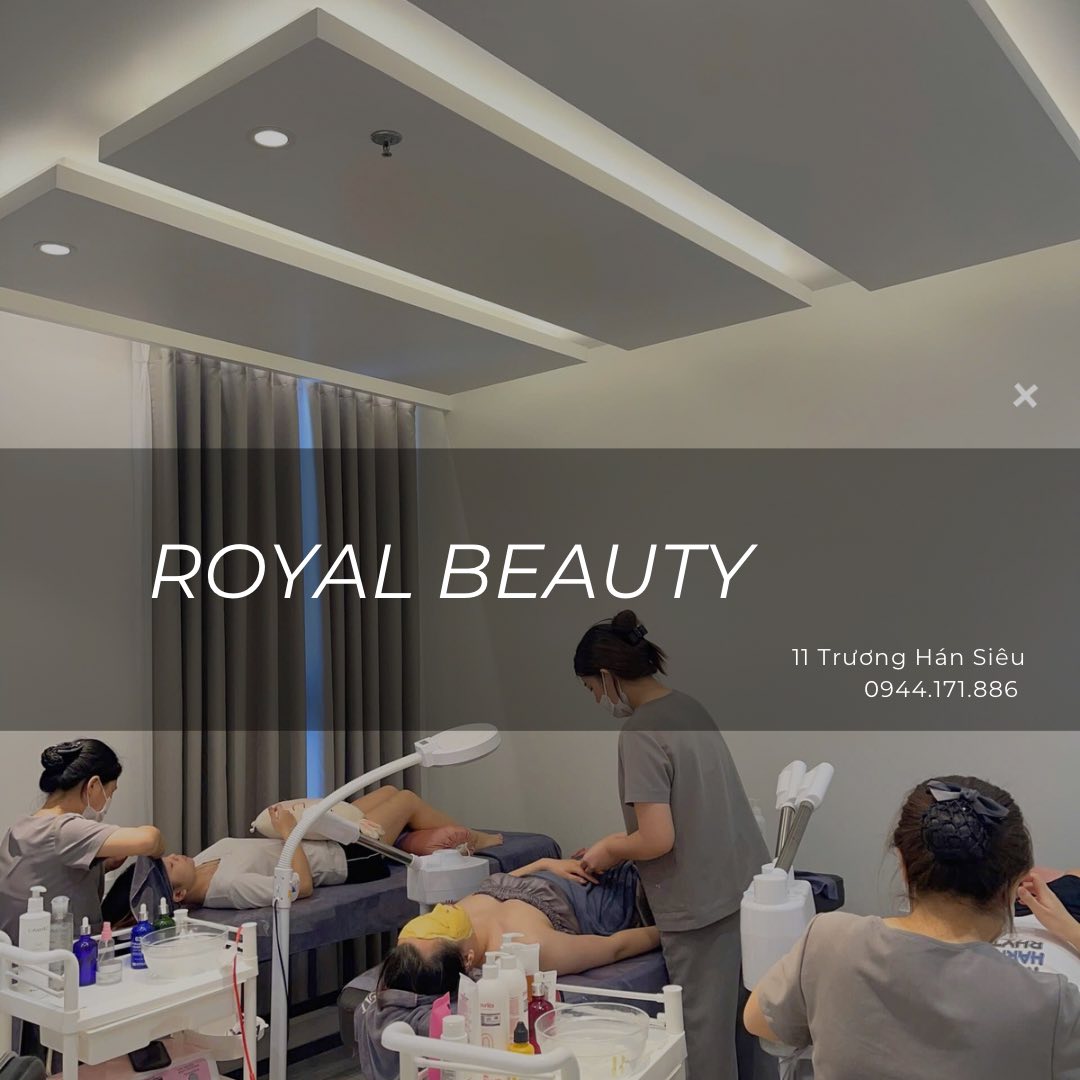 Chăm sóc da & làm đẹp cuối tuần tại Royal Beauty – Nạp lại năng lượng cho làn da
