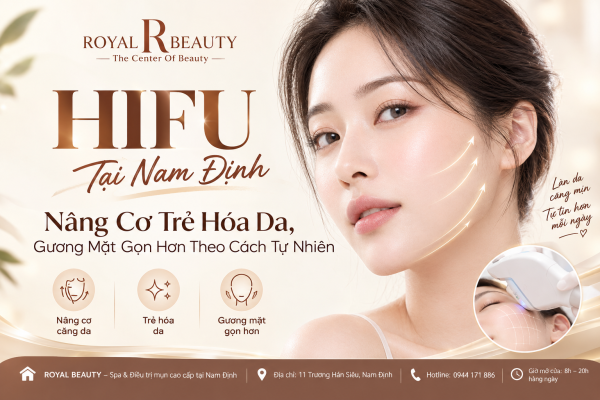 HIFU Tại Nam Định – Nâng Cơ Trẻ Hóa Da, Gương Mặt Gọn Hơn Theo Cách Tự Nhiên