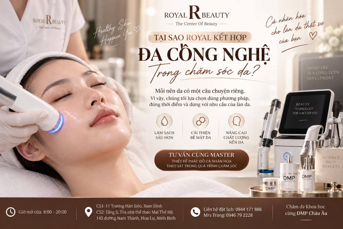 Tại Sao Royal Beauty Kết Hợp Đa Công Nghệ Trong Chăm Sóc Da?