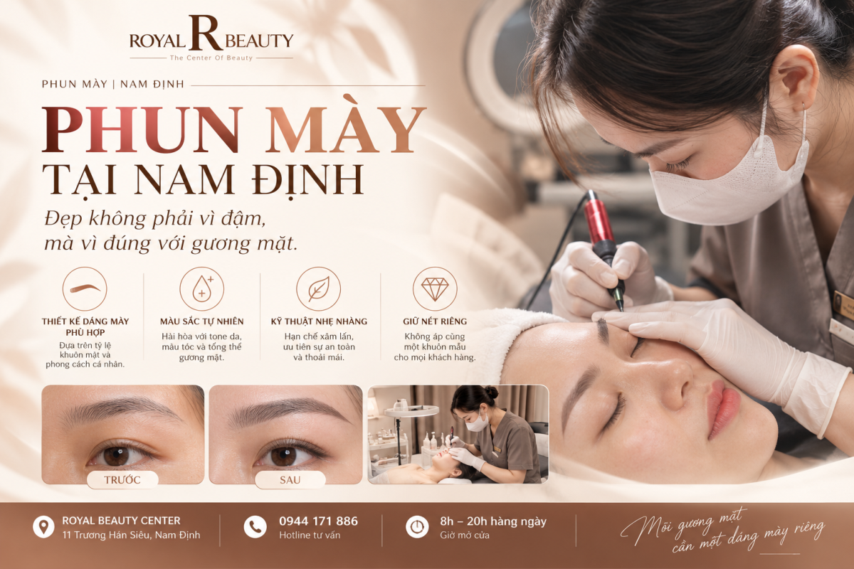 Phun Mày Tại Nam Định – Đẹp Không Phải Vì Đậm, Mà Vì Đúng Với Gương Mặt