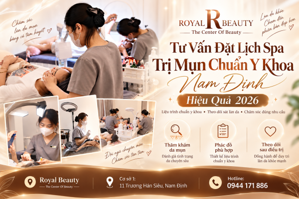 Tư Vấn Đặt Lịch Spa Trị Mụn Chuẩn Y Khoa Nam Định Hiệu Quả 2026