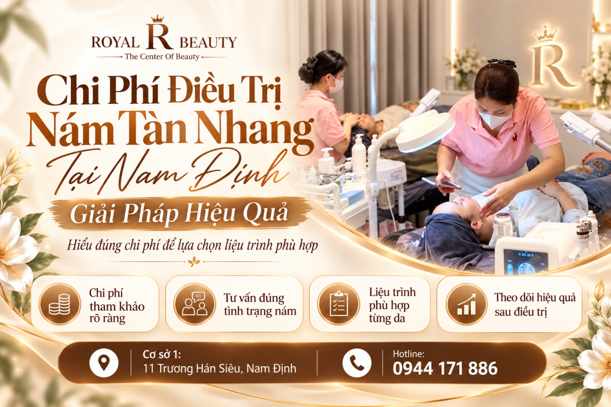 Chi Phí Điều Trị Nám Tàn Nhang Tại Nam Định Giải Pháp Hiệu Quả