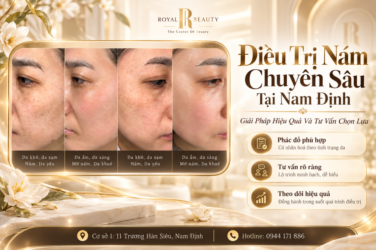 Điều Trị Nám Chuyên Sâu Tại Nam Định – Giải Pháp Hiệu Quả Và Tư Vấn Chọn Lựa